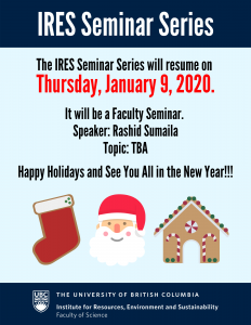 IRES Seminar Series resumes January 9, 2020 with IRES Faculty Associate Rashid Sumaila