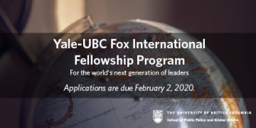 Call for Applications to the 2020 Yale-UBC Fox International Fellowship Program