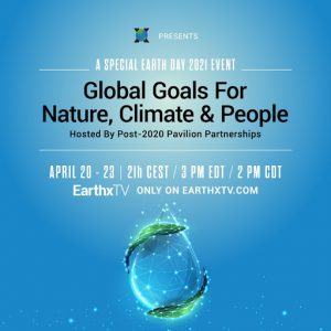 April 20: Global Goals for Nature, Climate & People