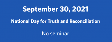 September 30, 2021: National Day of Truth and Reconciliation