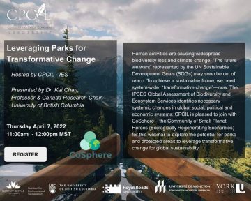 Potential for parks and protected areas to leverage transformative system change for sustainability | Webinar with Kai Chan | Canadian Park Collective & CoSphere