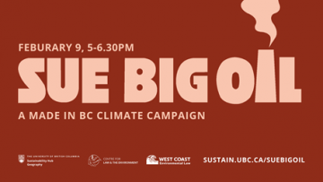 Feb 9, 5pm – 6:30pm | Sue Big Oil: A Made in BC Climate Campaign